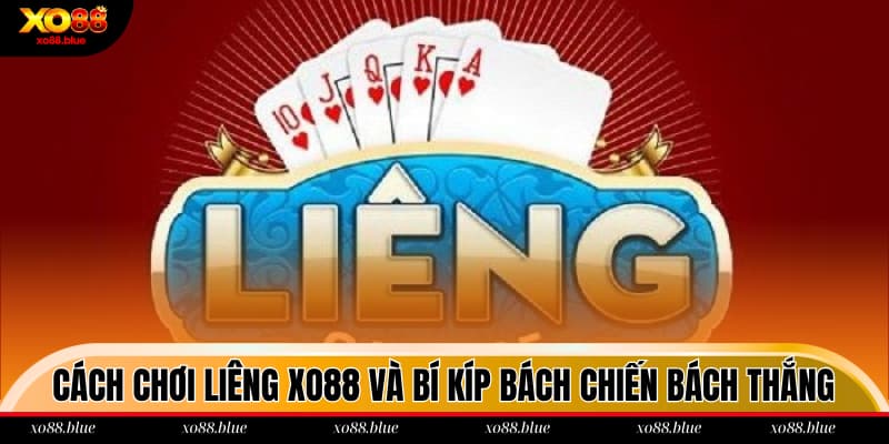 Cách chơi Liêng