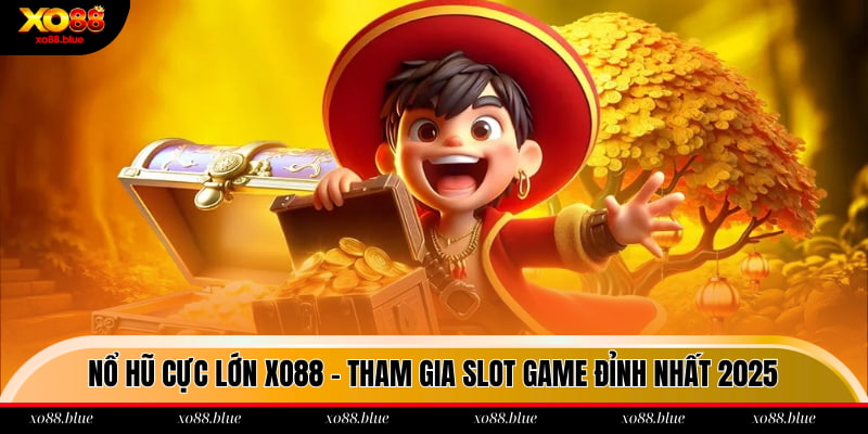 Nổ hũ cực lớn