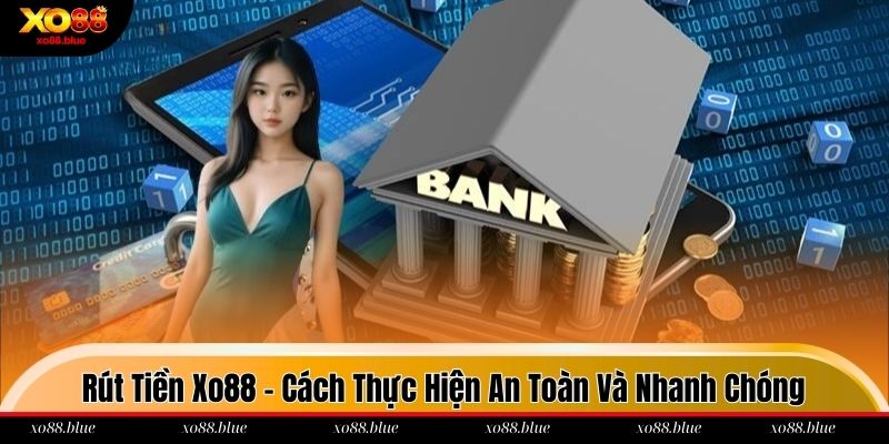Rút tiền xo88