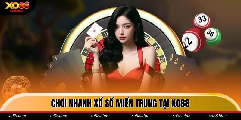Chơi XSMT nhanh chóng tại xo88